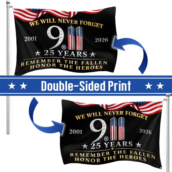 25 Years 911 Memorial Grommet Flag, Remember Honor Heroes Never Forget Flag