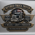 Retired Truck Driver Miles Grit Freedom Metal Car Emblem